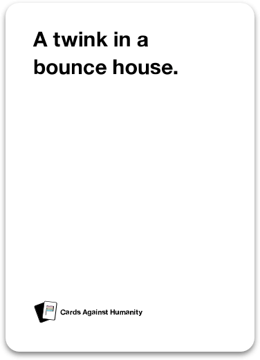 Sample Card #2: A twink in a bounce house